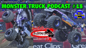 Monster Truck Podcast - Indianapolis and Springfield 2021