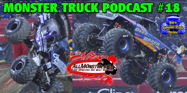 Monster Truck Podcast - Indianapolis and Springfield 2021